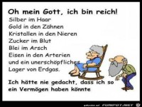 oh mein Gott, ich bin reich....