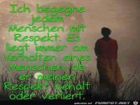 Begegne jeden Menschen mit Respekt