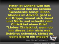 Peter ist w�tend weil das Christkind ihm nie sch�ne...