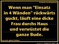 diegeilsten Einsatz in 4 Waenden