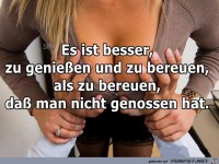 Es ist besser zu genie ssen