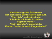 Karlchens große Schwester hat sich neue Winterstiefel...