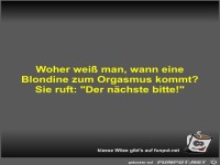Woher weiß man, wann eine Blondine zum Orgasmus kommt?