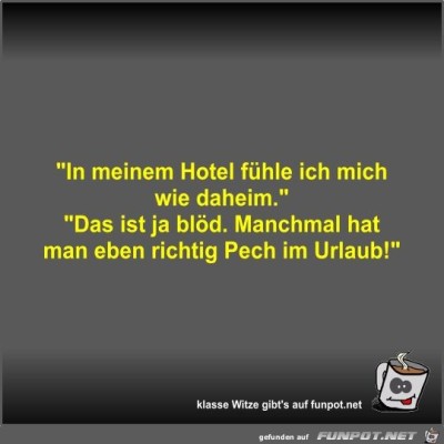 In-meinem-Hotel-fühle-ich-mich-wie-daheim.jpg von Fossy