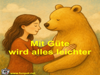 Mit G�te wird alles leichter
