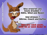 Was erwartet uns heute draussen