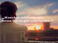 manchmal wird es erst gut