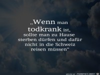 wenn man todkrank ist