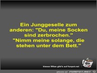Ein Junggeselle zum anderen