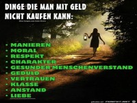 Dinge die man für Geld nicht kaufen kann