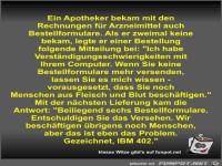 Ein Apotheker bekam mit den Rechnungen f�r Arzneimittel...