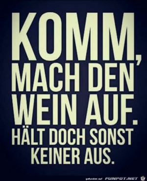 Komm,-mach-den-Wein-auf.jpg auf www.funpot.net