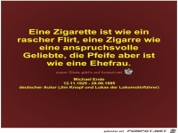Eine Zigarette ist wie ein
rascher Flirt