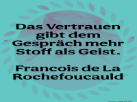 das vertrauen gibt dem gesprch