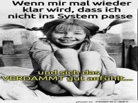 Freiheitsgefhl: Nicht ins System passen