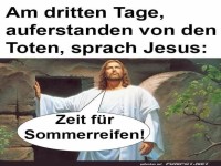 Jesus empfiehlt Sommerreifen!