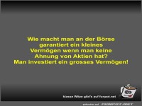 Wie macht man an der Börse garantiert ein kleines Vermögen
