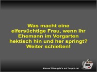 Was macht eine eifers�chtige Frau