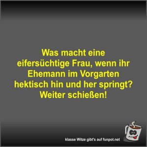 Was-macht-eine-eifers�chtige-Frau.jpg von Fossy