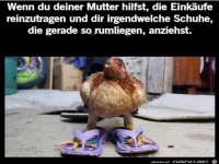 Wenn du deiner Mutter hilfst