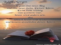 Jeden Morgen beginnt ein neuer Tag