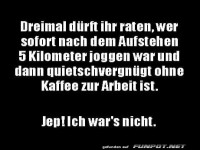 Nicht joggen ohne Kaffee: Wer war's?