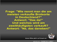 Frage: Wie nennt man die am meisten verkaufte Brotsorte in