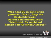 Was hast Du in den Ferien gemacht