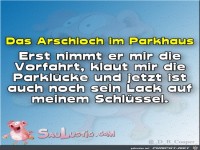 Arschloch im Parkhaus
