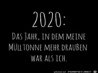2020: Das Jahr in dem meine M�lltonne...