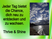 Jeder Tag bietet neue Chancen