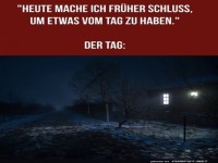 Fr�her Feierabend: Mission Dunkelheit!