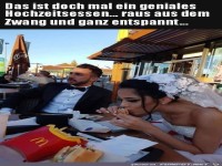 das ist doch mal ein geniales Hochzeitsessen........