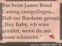 Bin beim James Bond-Casting....