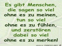 es gbt Menschen, die sagen so viel.....
