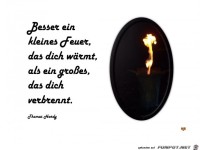 besser ein kleines Feuer