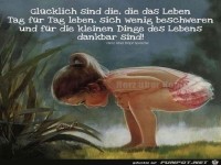Glcklich sind die das Leben Tag fr Tag leben
