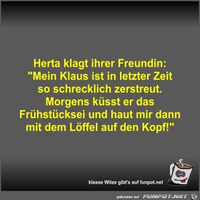 Herta-klagt-ihrer-Freundin.jpg von Fossy