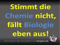 Wenn Chemie versagt, Pause fr Biologie!