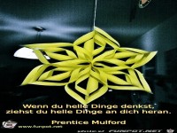 Wenn du helle Dinge denkst ziehst du helle Dinge an dich he