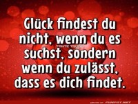Glueck findest du nicht