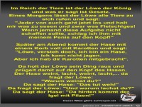 Im Reich der Tiere ist der Löwe der König und was er sagt...