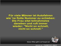 F�r viele M�nner ist Autofahren wie 'ne flotte Nummer zu...