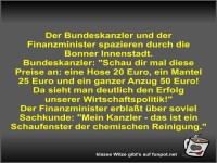 Der Bundeskanzler und der Finanzminister spazieren durch...