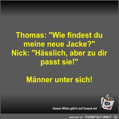 Thomas:-Wie-findest-du-meine-neue-Jacke?.jpg von Fossy