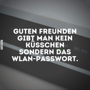 Freunden WLAN-Passwort statt Küsschen