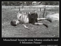 Mama braucht auch mal eine Pause