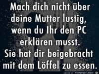 Mach Dich nicht lustig