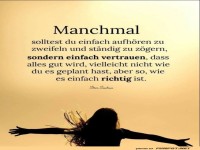 manchmal solltest du