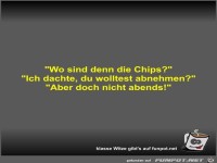 Wo sind denn die Chips?